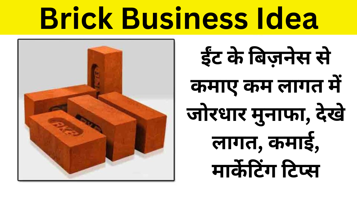 Brick Business Idea