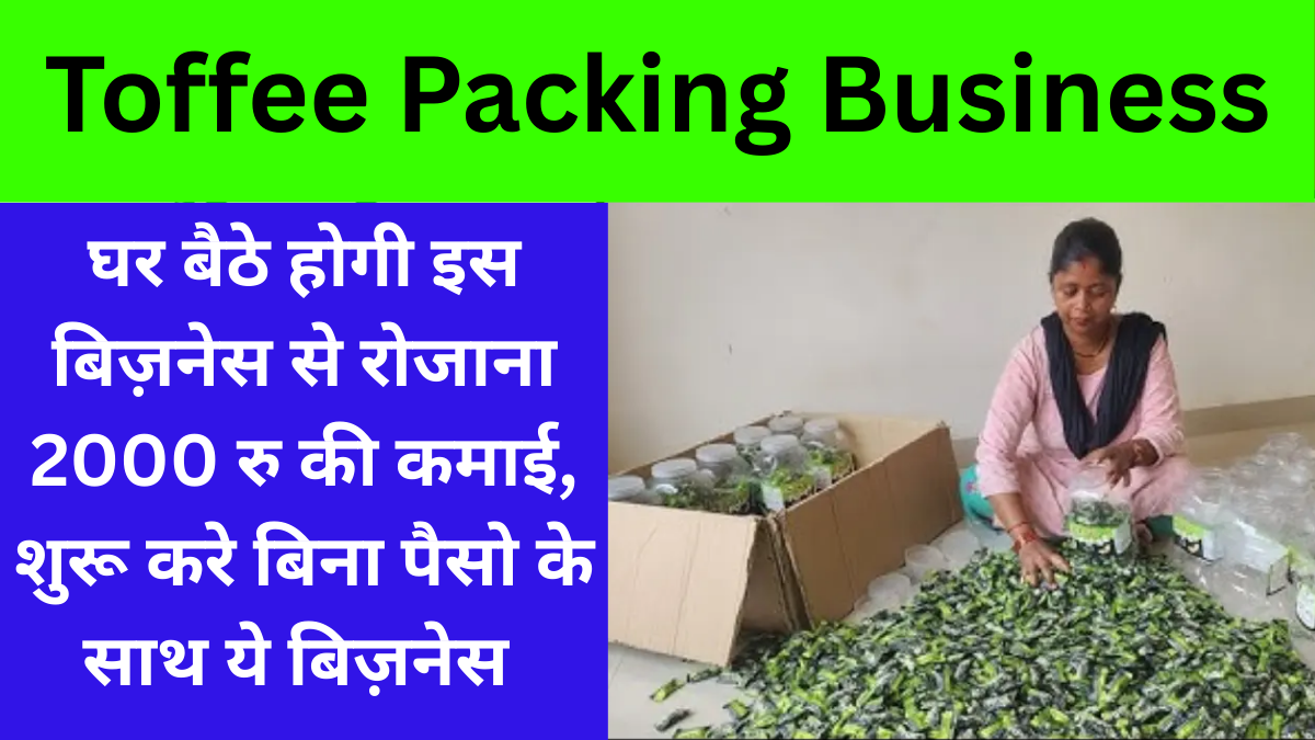 Toffee Packing Business